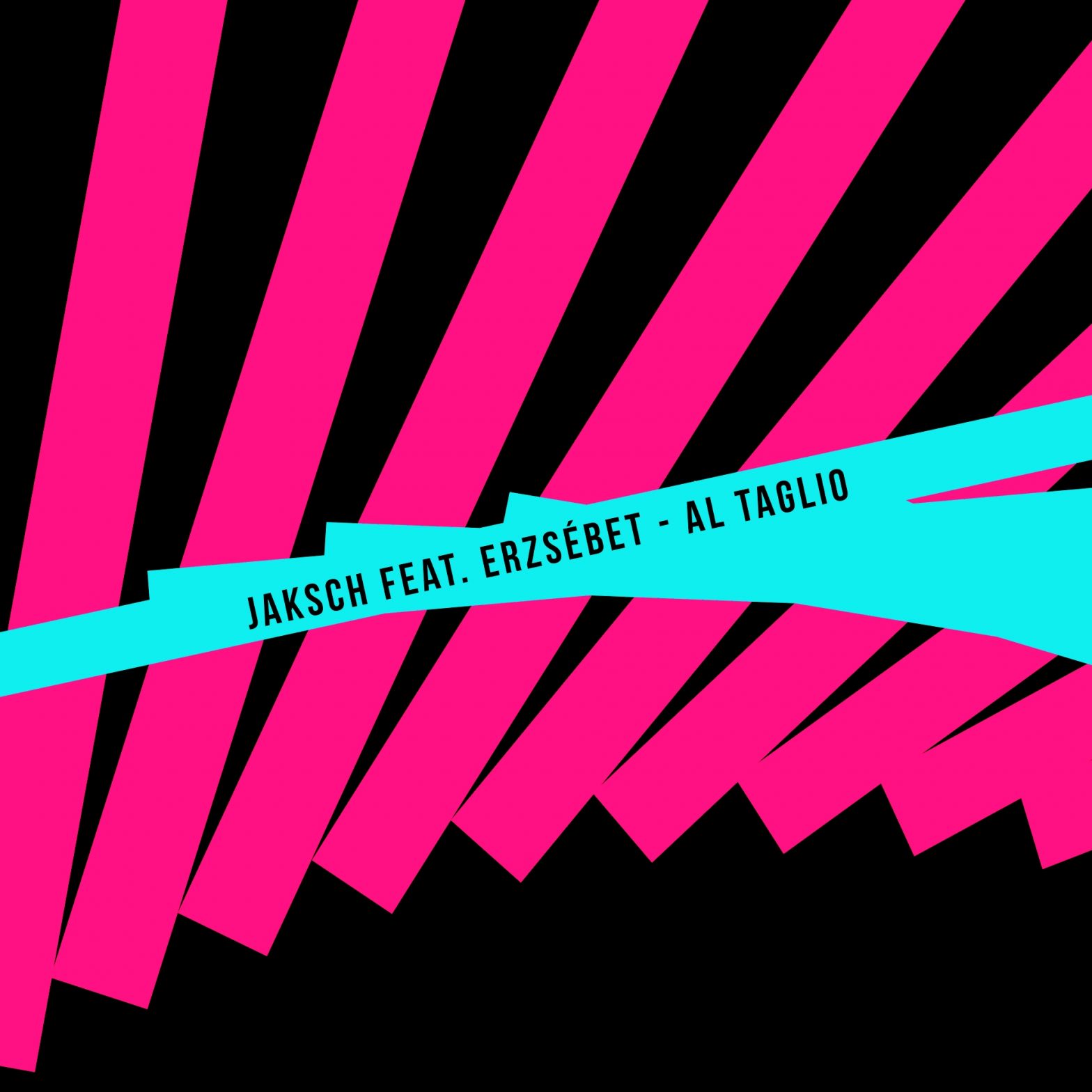 jaksch feat. erzsébet – al taglio